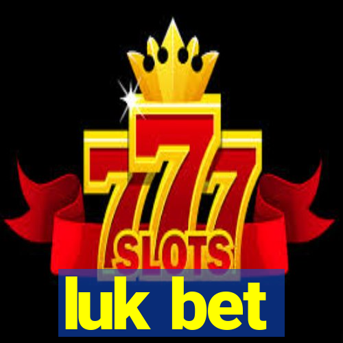 luk bet